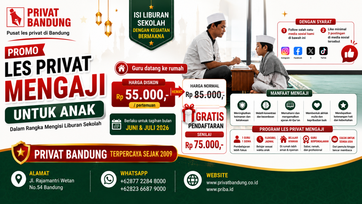 Promo Les Privat Mengaji untuk Anak di Bandung – Isi Liburan Sekolah dengan Kegiatan Bermakna